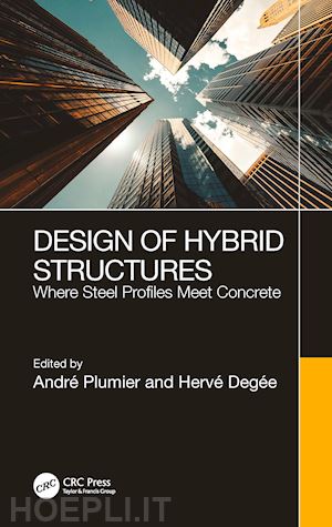 plumier andré (curatore); degée hervé (curatore) - design of hybrid structures