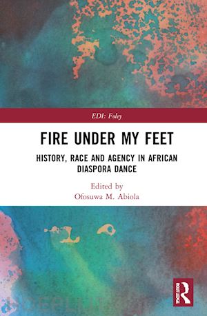 m. abiola ofosuwa (curatore) - fire under my feet