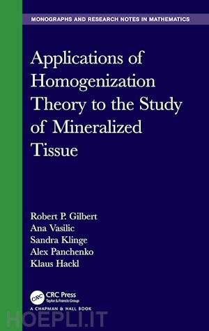 gilbert robert p.; vasilic ana; klinge sandra; panchenko alex; hackl klaus - applications of homogenization theory to the study of mineralized tissue