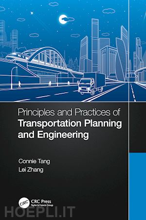 tang connie; zhang lei - principles and practices of transportation planning and engineering