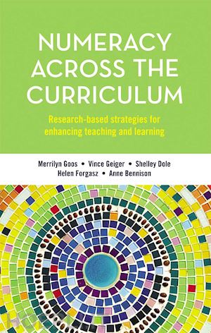 goos merrilyn; geiger vince; dole shelley; forgasz helen; bennison anne - numeracy across the curriculum