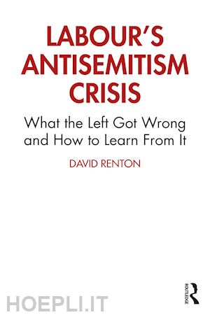 renton david - labour's antisemitism crisis