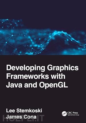 stemkoski lee; cona james - developing graphics frameworks with java and opengl
