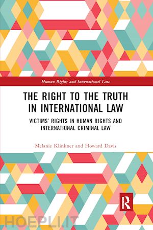 klinkner melanie; davis howard - the right to the truth in international law