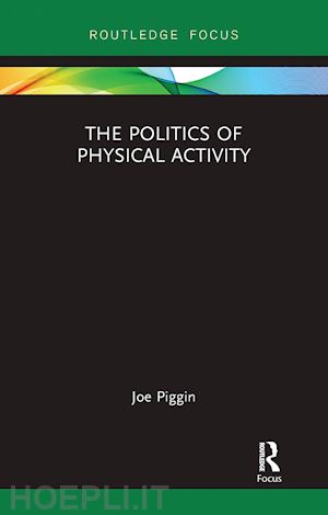 piggin joe - the politics of physical activity