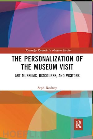 rodney seph - the personalization of the museum visit