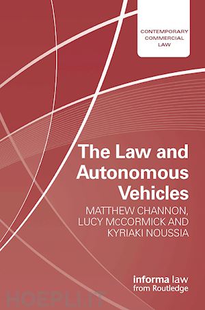 channon matthew; mccormick lucy; noussia kyriaki - the law and autonomous vehicles