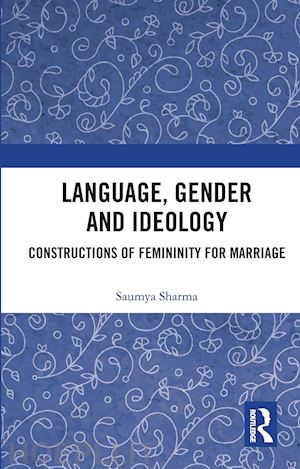 sharma saumya - language, gender and ideology