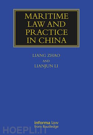 zhao liang; lianjun li - maritime law and practice in china