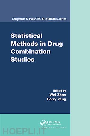 zhao wei (curatore); yang harry (curatore) - statistical methods in drug combination studies