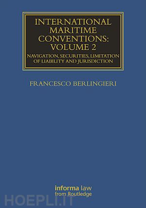 berlingieri francesco - international maritime conventions (volume 2)
