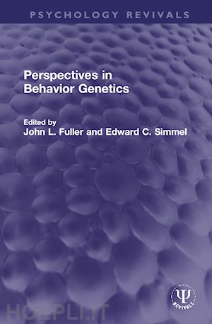 fuller john l. (curatore); simmel edward c. (curatore) - perspectives in behavior genetics