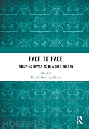 bandyopadhyay kausik (curatore) - face to face