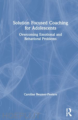 beumer-peeters caroline - solution focused coaching for adolescents