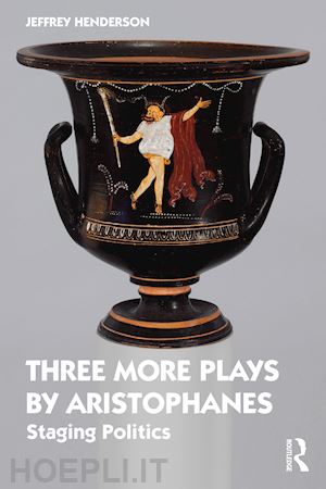 henderson jeffrey - three more plays by aristophanes