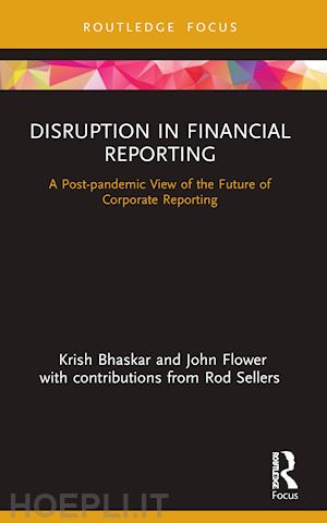 bhaskar krish ; flower john - disruption in financial reporting