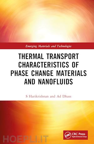 harikrishnan s.; dhass a.d. - thermal transport characteristics of phase change materials and nanofluids