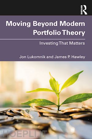 lukomnik jon; hawley james p. - moving beyond modern portfolio theory