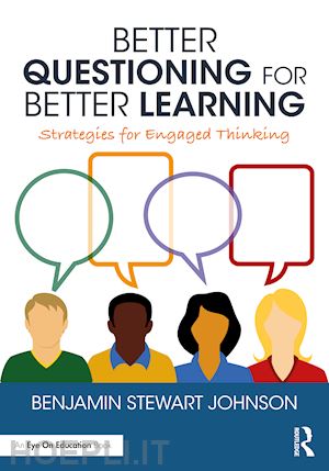 johnson benjamin stewart - better questioning for better learning