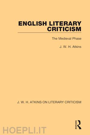 atkins j. w. h. - english literary criticism