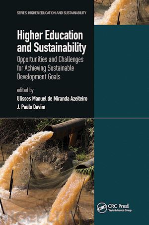 azeiteiro ulisses manuel de miranda (curatore); davim j. paulo (curatore) - higher education and sustainability