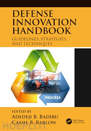 badiru adedeji b. (curatore); barlow cassie (curatore) - defense innovation handbook