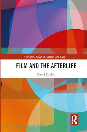 rankin david - film and the afterlife