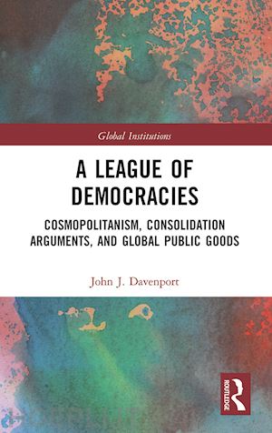 davenport john j. - a league of democracies