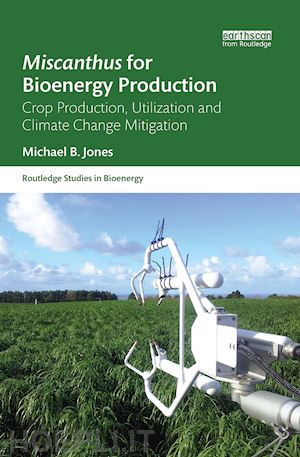 jones michael b. - miscanthus for bioenergy production