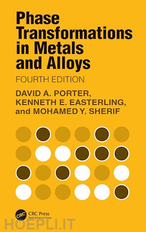 porter david a.; easterling kenneth e.; sherif mohamed y. - phase transformations in metals and alloys