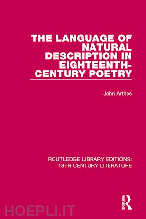 arthos john - the language of natural description in eighteenth-century poetry