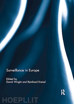 wright david (curatore); kreissl reinhard (curatore) - surveillance in europe