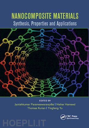 parameswaranpillai jyotishkumar (curatore); hameed nishar (curatore); kurian thomas (curatore); yu yingfeng (curatore) - nanocomposite materials