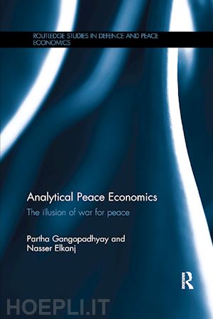 gangopadhyay partha; elkanj nasser - analytical peace economics