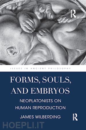 wilberding james - forms, souls, and embryos