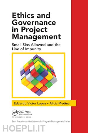 lopez eduardo victor; medina alicia - ethics and governance in project management