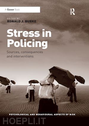 burke ronald j. (curatore) - stress in policing