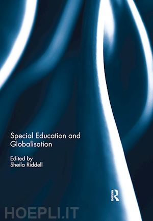 riddell sheila (curatore) - special education and globalisation