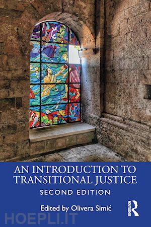 simic olivera (curatore) - an introduction to transitional justice