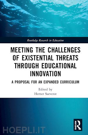 saeverot herner (curatore) - meeting the challenges of existential threats through educational innovation