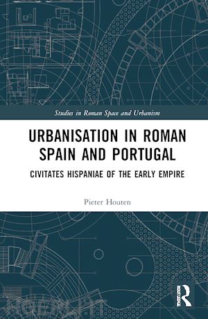 houten pieter - urbanisation in roman spain and portugal