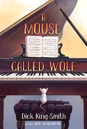 king-smith dick - a mouse called wolf