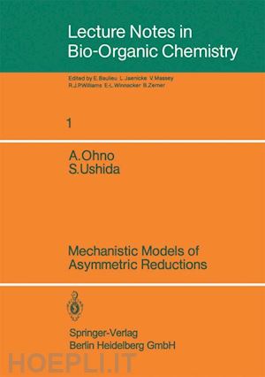 ohno atsuyoshi; ushida satoshi - mechanistic models of asymmetric reductions