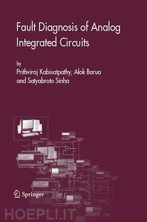 kabisatpathy prithviraj; barua alok; sinha satyabroto - fault diagnosis of analog integrated circuits