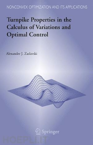zaslavski alexander j. - turnpike properties in the calculus of variations and optimal control