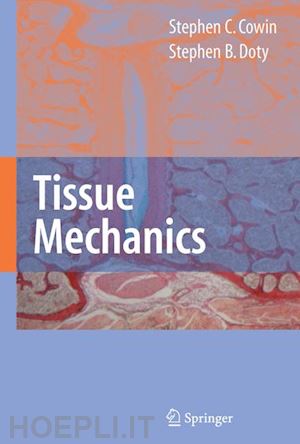 cowin stephen c.; doty stephen b. - tissue mechanics