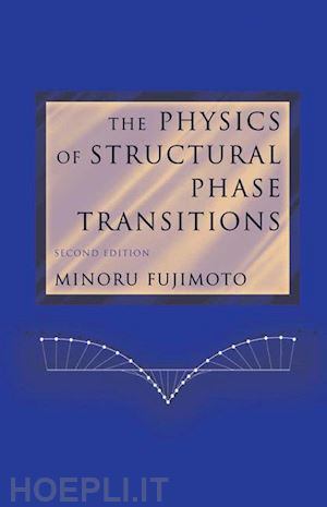 fujimoto minoru - the physics of structural phase transitions