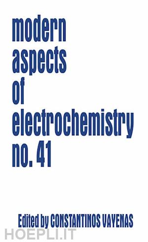 vayenas constantinos g. (curatore) - modern aspects of electrochemistry 41