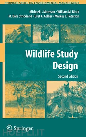 morrison michael l.; block william m.; strickland m. dale; collier bret a.; peterson markus j. - wildlife study design