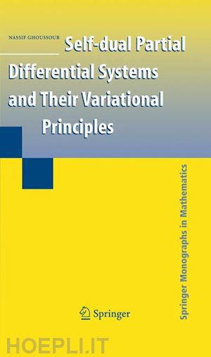 ghoussoub nassif - self-dual partial differential systems and their variational principles